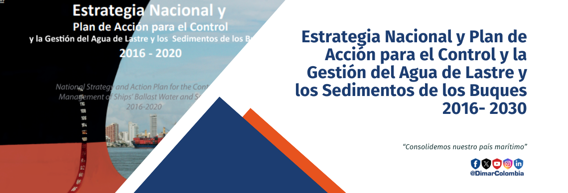 Estrategia Nacional y Plan de Acción para el Control y la Gestión del Agua de Lastre y los Sedimentos de los Buques 2016- 2030