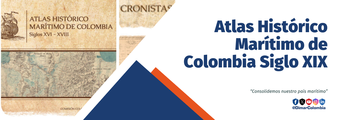 Atlas Histórico Marítimo de Colombia Siglo XIX